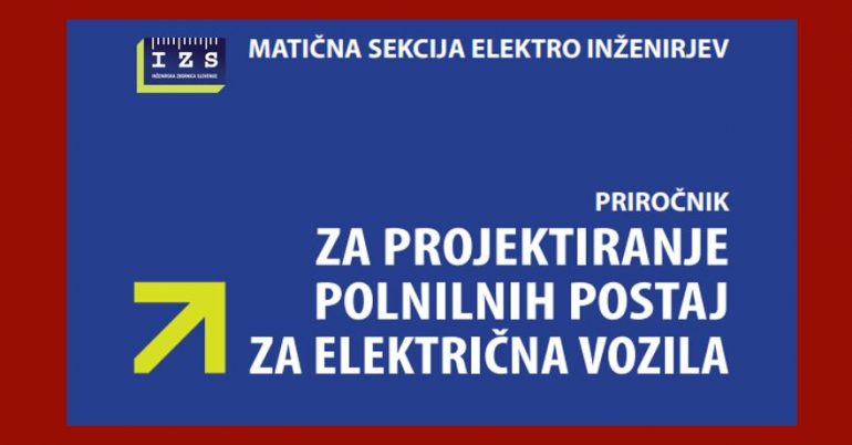 Izdan je noveliran Priročnik za projektiranje polnilnih postaj za električna vozila